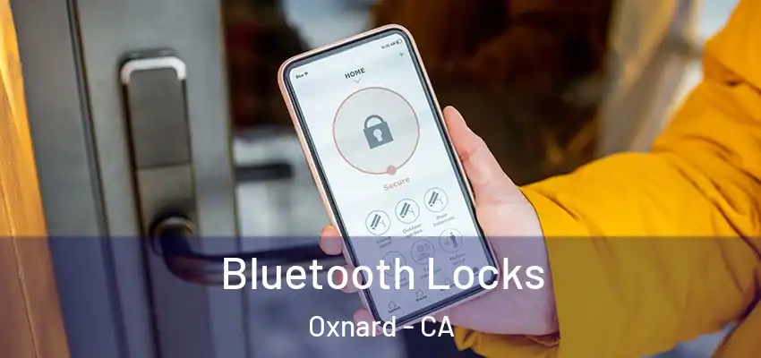  Bluetooth Locks Oxnard - CA