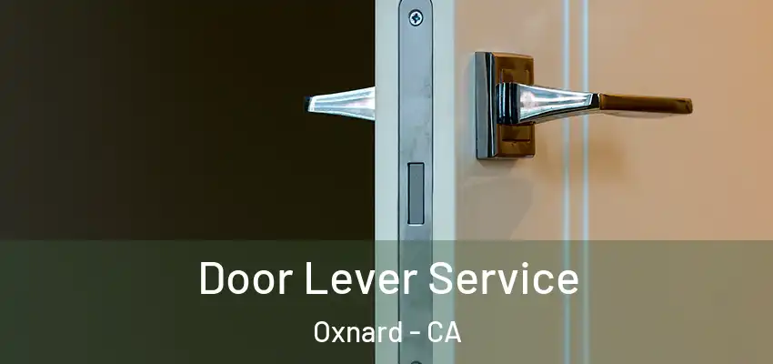  Door Lever Service Oxnard - CA