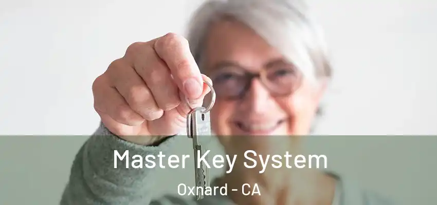  Master Key System Oxnard - CA