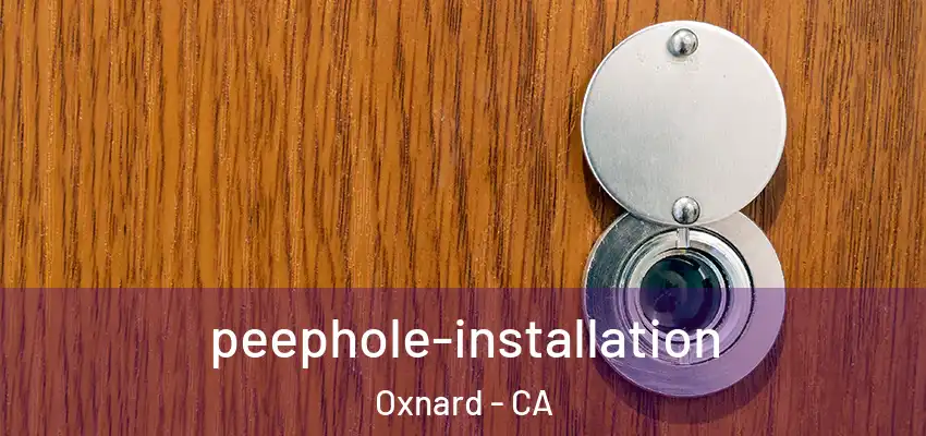  peephole-installation Oxnard - CA