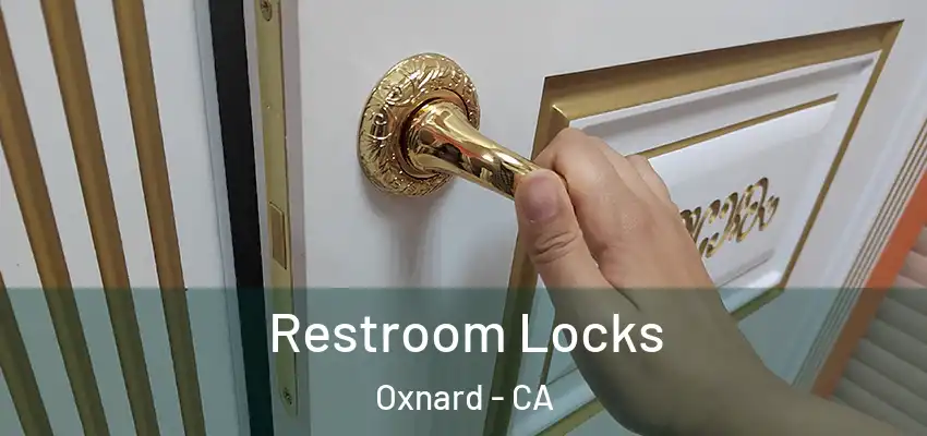  Restroom Locks Oxnard - CA