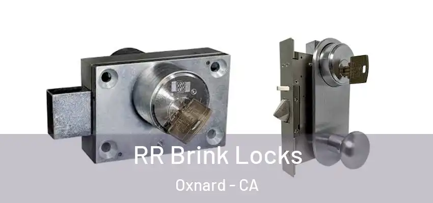  RR Brink Locks Oxnard - CA