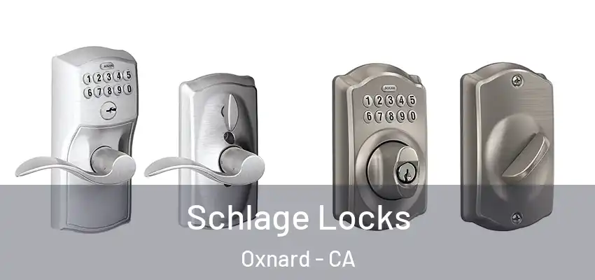 Schlage Locks Oxnard - CA